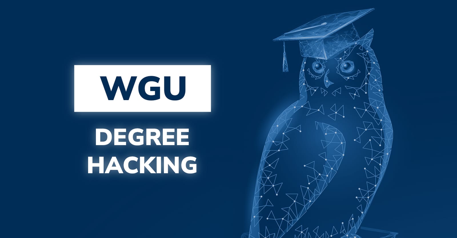 WGU Degree Hacking